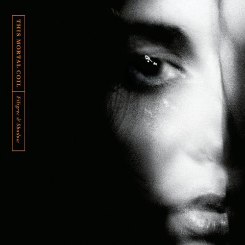 This Mortal Coil/Filigree & Shadow (Remastered)@Remastered